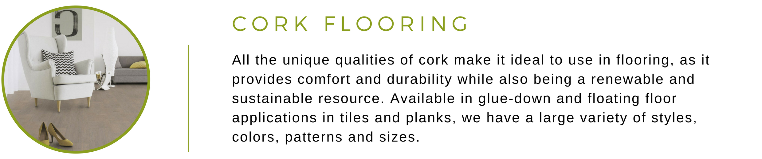 Cork Flooring at Greenhome Solutions | All the unique qualities of cork make it ideal to use in flooring, as it provides comfort and durability while also being a renewable and sustainable resource. Available in glue-down and floating floor applications in tiles and planks, we have a large variety of styles, colors, patterns and sizes.